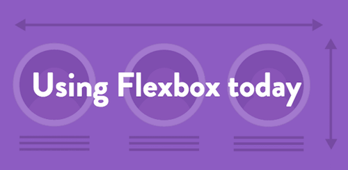Using Flexbox Today