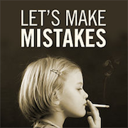 Let’s Make Mistakes
