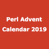 Perl Advent Calendar 2019