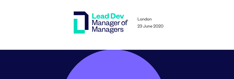 LeadDev Manager of Managers London 2020